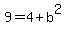9=4%2Bb%5E2