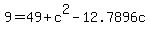 9=49%2Bc%5E2-12.7896c