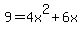 9=4x%5E2%2B6x
