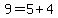 9=5%2B4