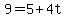 9=5%2B4t