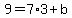 9=7%2A3%2Bb