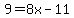 9=8x-11