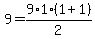 9=9%2A1%281%2B1%29%2F2