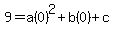 9=a%280%29%5E2%2Bb%280%29%2Bc