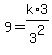 9=k%2A3%2F3%5E2