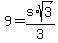 9=s%2Asqrt%283%29%2F3