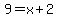 9=x%2B2