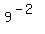 9%5E%28-2%29