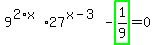 9%5E%282%2Ax%29%2A27%5E%28x-3%29-highlight_green%28+1%2F9+%29=0
