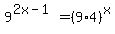 9%5E%282x-1%29=%289%2A4%29%5Ex