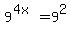 9%5E%284x%29+=+9%5E2