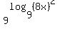 9%5E%28log%289%2C%288x%29%5E2%29%29