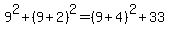 9%5E2%2B%289%2B2%29%5E2=%289%2B4%29%5E2%2B33