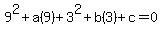 9%5E2%2Ba%289%29%2B3%5E2%2Bb%283%29%2Bc=0