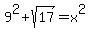 9%5E2%2Bsqrt%2817%29=x%5E2