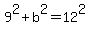9%5E2+%2B+b%5E2+=+12%5E2