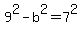 9%5E2-b%5E2=7%5E2