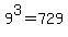 9%5E3=729