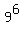 9%5E6