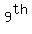 9%5Eth