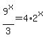 9%5Ex%2F3=4%2A2%5Ex