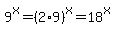 9%5Ex=%282%2A9%29%5Ex=18%5Ex