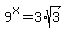 9%5Ex+=+3%2Asqrt%283%29
