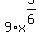 9+%2A+x%5E%285%2F6%29