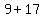 9+%2B+17