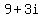 9+%2B+3i