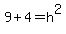 9+%2B+4+=+h%5E2