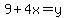 9+%2B+4x+=+y