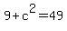9+%2B+c%5E2+=+49