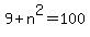 9+%2B+n%5E2+=+100