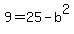 9+=+25+-b%5E2