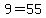 9+=+55