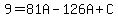 9+=+81A-126A%2BC