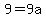 9+=+9a+