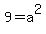 9+=+a%5E2
