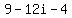 9+-+12i+-+4