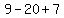 9+-+20+%2B+7