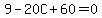 9+-+20C+%2B+60+=+0