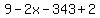 9+-+2x+-+343+%2B+2