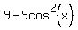 9+-+9cos%5E2%28x%29