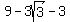9+-3sqrt%283%29-3