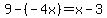 9-%28-4x%29=x-3
