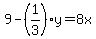 9-%281%2F3%29y=8x