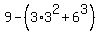9-%283%2A3%5E2%2B6%5E3%29