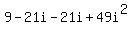 9-21i-21i%2B49i%5E2